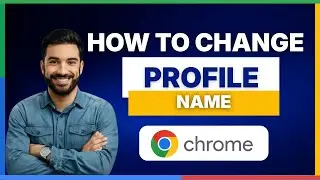 Copy of How to change Google Chrome profile name[FULL GUIDE]