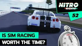 Time vs. Passion for sim racing - Is it WORTH it? | Nitro Nights Ep. 52 w/ @chepilevski​