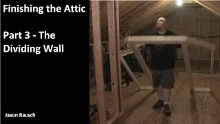 Finishing the Attic - Part 3 - Building the Dividing Wall