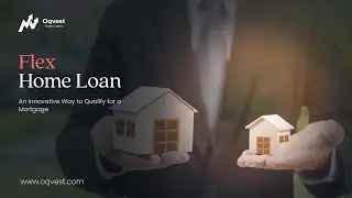 Flex Home Loans Explained: A Complete Guide for Homebuyers