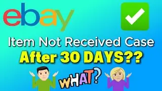 Things You Should Know in Ebay Item Not Received Case - Open Case Ebay Final Decision #ebay