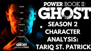 Power Ghost Book 2 Season 2 Character Analysis Pt 1: Tariq St. Patrick