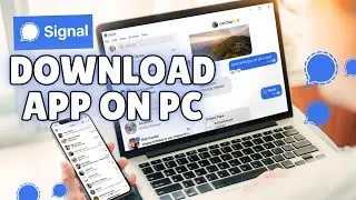How to Download Signal in PC 2024?