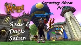 Wizard101: Legendary Storm Gear & Deck Set Up