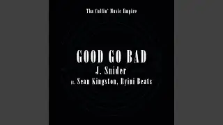 Good Go Bad