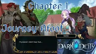 Dark Deity - Episode 1: Chapter 1 - Journey Afoot