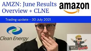 AMZN: Amazon Stock June Financial Results + What it means for CLNE