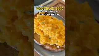 Making Michelin Star Chef Thomas Keller | Scrambled eggs #thomaskellerrecipes #scrambledeggs