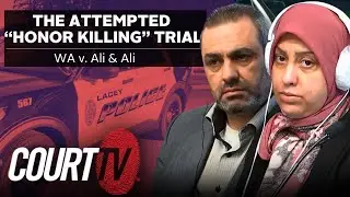 LIVE: WA v. Ali & Ali, Day 5 | Attempted &ldquo;Honor Killing&rdquo; Trial