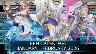 FEH CALENDAR: JANUARY - FEBRUARY 2026 [FEH]