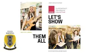 Maesteg School + Lowri Evans: Let's Show Them All