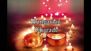 Hungarian Charade - Magnus Ludvigsson | Classical Romantic and Soft Dramatic Composition