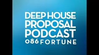 For Tune   Deep House Proposal Mix