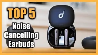 Top 5 Best Noise Cancelling Earbuds 2023 | Best Airpods Pro Alternatives