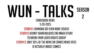 Wun-Talks : Breaking Comicbook News!