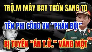 Hồ Sơ Giải Mật: TIẾT LỘ Tên Phi Công Việt Nam PHẢN BỘI Lấy Cắp Máy Bay Đào Tẩu Sang Trung Quốc?