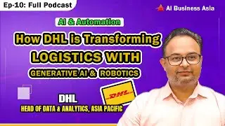 #10 Full Ep - DHL Data & Analytics head: Transforming Logistics with Generative AI & Robotics🚀