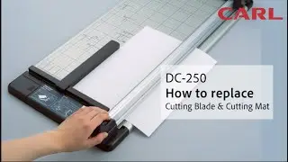 Carl DC-250 how to replace cutting blade and mat