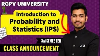 Introduction to Probability and Statistics | Class Announcement | 3rd Semester Dec 2025
