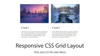 Responsive CSS Grid Layout | HTML AND CSS TIPS AND TRICKS