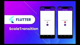 Flutter Animation Widget | 06 | ScaleTransition | Animation,Tween, FloatingActionButton | Speed Code