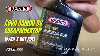 ÁGUA SAINDO PELO ESCAPAMENTO? CONHEÇA O WYNN´S DRY FUEL!