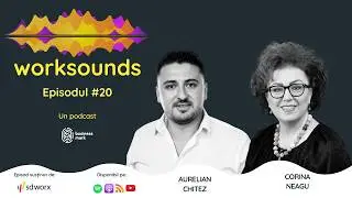 Worksounds, S02E06: Managementul fără leadership e o iluzie. Leadership-ul fără management este haos
