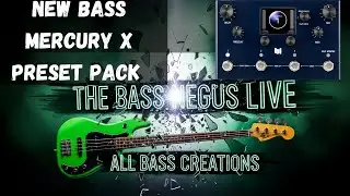The Bass Negus Preset Pack: Mercury X for Hybrid Bass Playthroughs