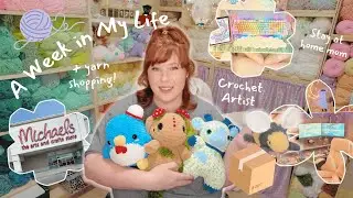 Week in the Life of a Full-Time Crochet Artist + Small Business Owner (+Shop with Me!) 🛒 - Life Vlog