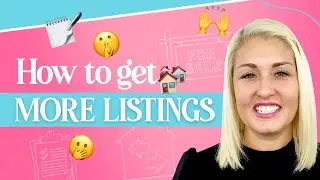 How To Get More Listings (Guide For Real Estate Agents)