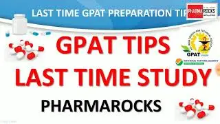 GPAT TIPS : LAST TIME STUDY PLAN BEFORE EXAM