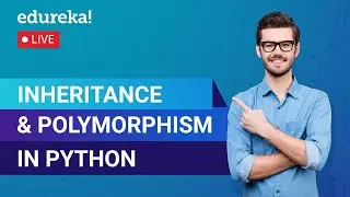 Types of Inheritance & Polymorphism in Python | Python Training | Edureka | Python Live - 4