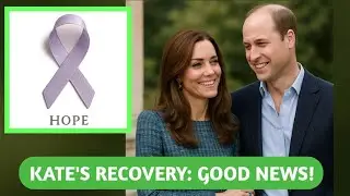 Prince William CONFIRMS: Kate's Cancer Recovery Is 