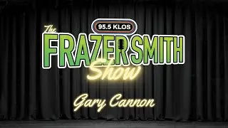 Comedian Gary Cannon Joins the Frazer Smith Show