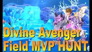Field MVP Hunt / Divine Avenger / Ragnarok M Eternal Love