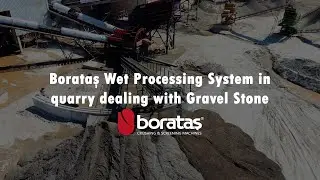 Boratas Wet Processing System dealing with Gravel Stone.