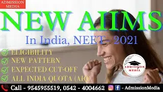 New AIIMS In India | AIIMS Cutoff | AIIMS Admission Process | AIIMS CutOff 2020 | NEET 2021