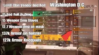 Division 2 Washington D.C. Lvl 40 Clan Vendor Crazy God Rolls 