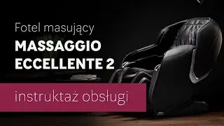 Fotel masujący Massaggio Eccellente 2 - instruktaż obsługi