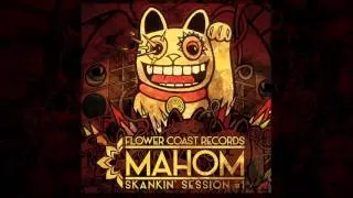 MAHOM - Trouble of the world (Skankin' Session #1 / Flower Coast Records)