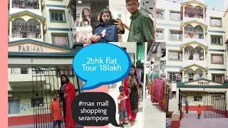 2bhk flat tour #serampore /shopping #max mall fun day by Bidisha karak