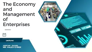 Economy & Management of Enterprises. Lecture 8. Productivity (Single/Multifactor/Labor productivity)