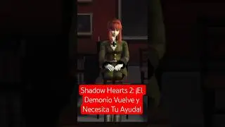 Shadow Hearts 2: &iexcl;El Demonio Vuelve y Necesita Tu Ayuda! #shadowhearts #covenant #ps2