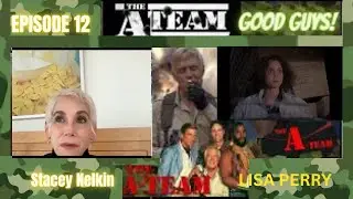 Stacey Nelkin The A Team - Good Guys Series - Ep 12