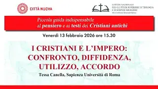 I CRISTIANI E L&rsquo;IMPERO: CONFRONTO, DIFFIDENZA, UTILIZZO, ACCORDO