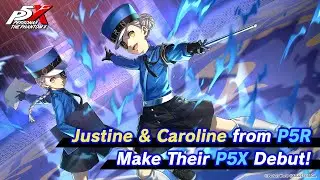 Persona5: The Phantom X - Justine & Caroline (VA: Aki Toyosaki) Special Character Teaser