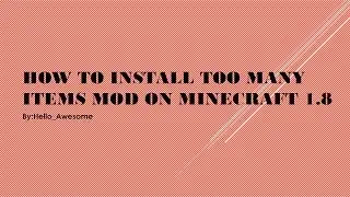 How to Install TooManyItems Mod in Minecraft 1.8