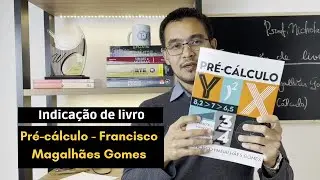 Pré-Cálculo | Francisco Magalhães Gomes [Indicação de livro]