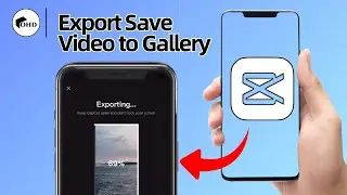 How To Export Save Video From CapCut To Gallery (Full Guide 2025)