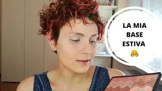 La mia base viso Estiva | Mamy's beauty and makeup